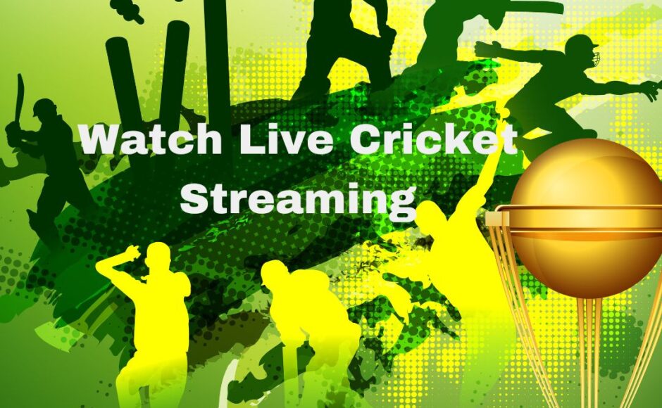 Watch Live Cricket Streaming